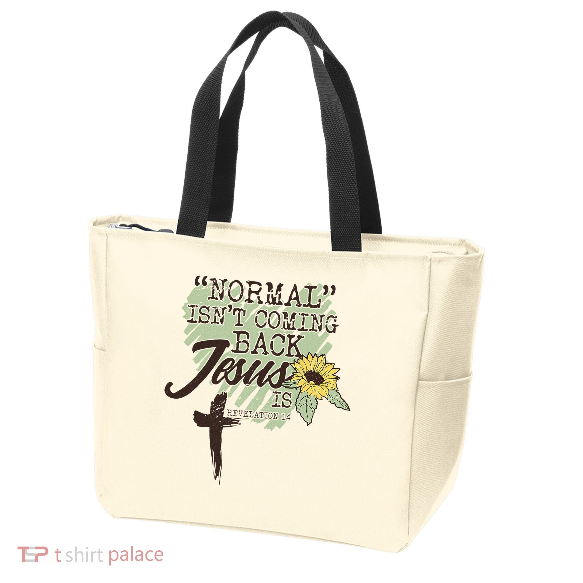 Normal Isnt Coming Back Jesus Is Tote Bag