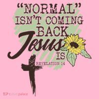 Normal Isnt Coming Back Jesus Is Coaster thumb 2