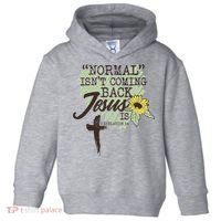 Normal Isnt Coming Back Jesus Is Toddler Hoodie thumb 0