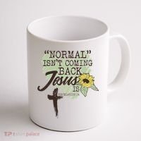 Normal Isnt Coming Back Jesus Is Coffee Mug thumb 1