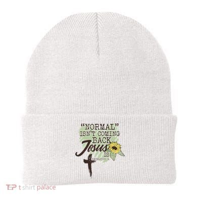 Normal Isnt Coming Back Jesus Is Beanie