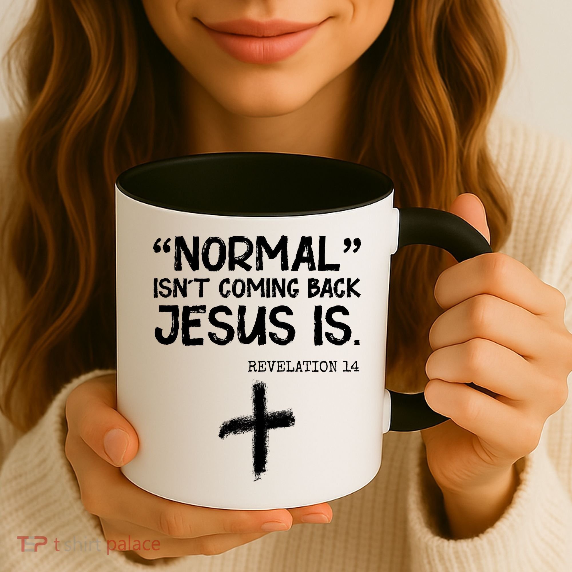 Normal Isn't Coming Back Jesus Is Revelation 14 Coffee Mug