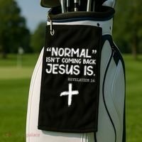 Normal Isn't Coming Back Jesus Is Revelation 14 Golf Towel thumb 2