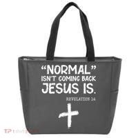 Normal Isn't Coming Back Jesus Is Revelation 14 Tote Bag thumb 0