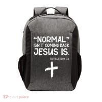 Normal Isn't Coming Back Jesus Is Revelation 14 Vector Backpack thumb 0