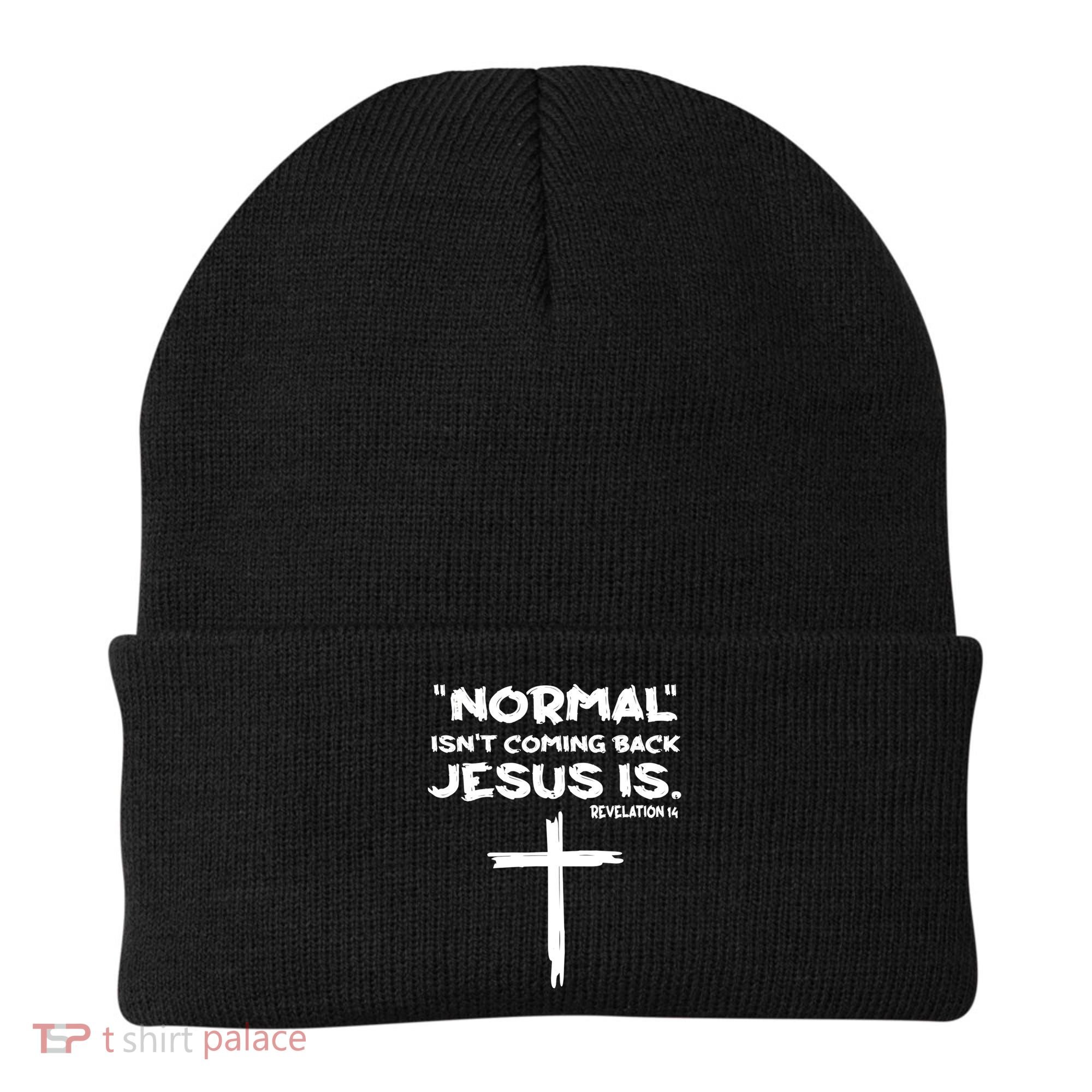 Normal Isnt Coming Back Jesus Is Beanie
