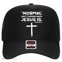 Normal Isnt Coming Back Jesus Is Hat thumb 0