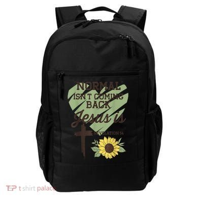 Normal Isnt Coming Back Jesus Is Christian Backpack