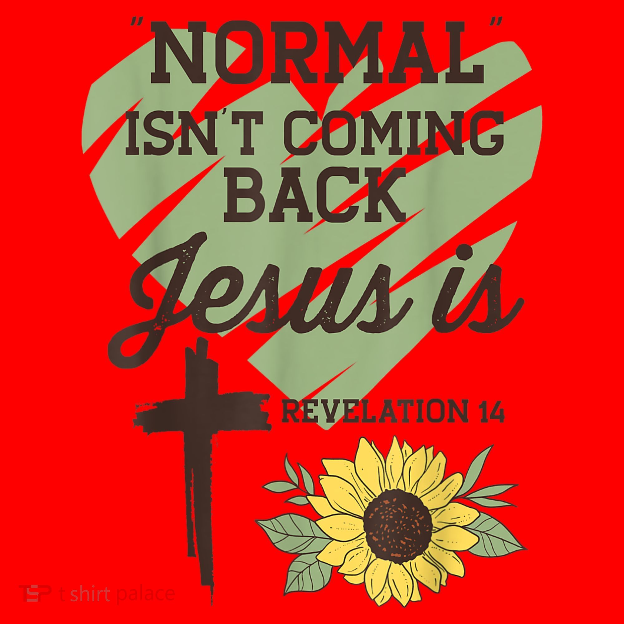 Normal Isnt Coming Back Jesus Is Christian Santa Hat