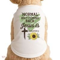 Normal Isnt Coming Back Jesus Is Christian Doggie Tank thumb 0