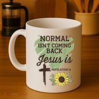 Normal Isnt Coming Back Jesus Is Christian Coffee Mug thumb 4