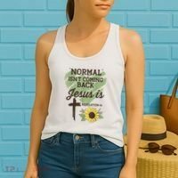 Normal Isnt Coming Back Jesus Is Christian Women's Tank Top thumb 2