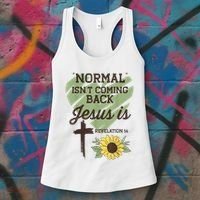 Normal Isnt Coming Back Jesus Is Christian Women's Tank Top thumb 3