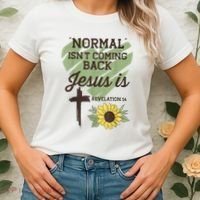 Normal Isnt Coming Back Jesus Is Christian Women's T-Shirt thumb 2