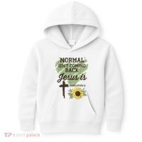 Normal Isnt Coming Back Jesus Is Christian Kids Hoodie thumb 0