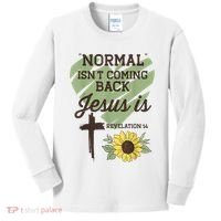 Normal Isnt Coming Back Jesus Is Christian Kids Long Sleeve Shirt thumb 0