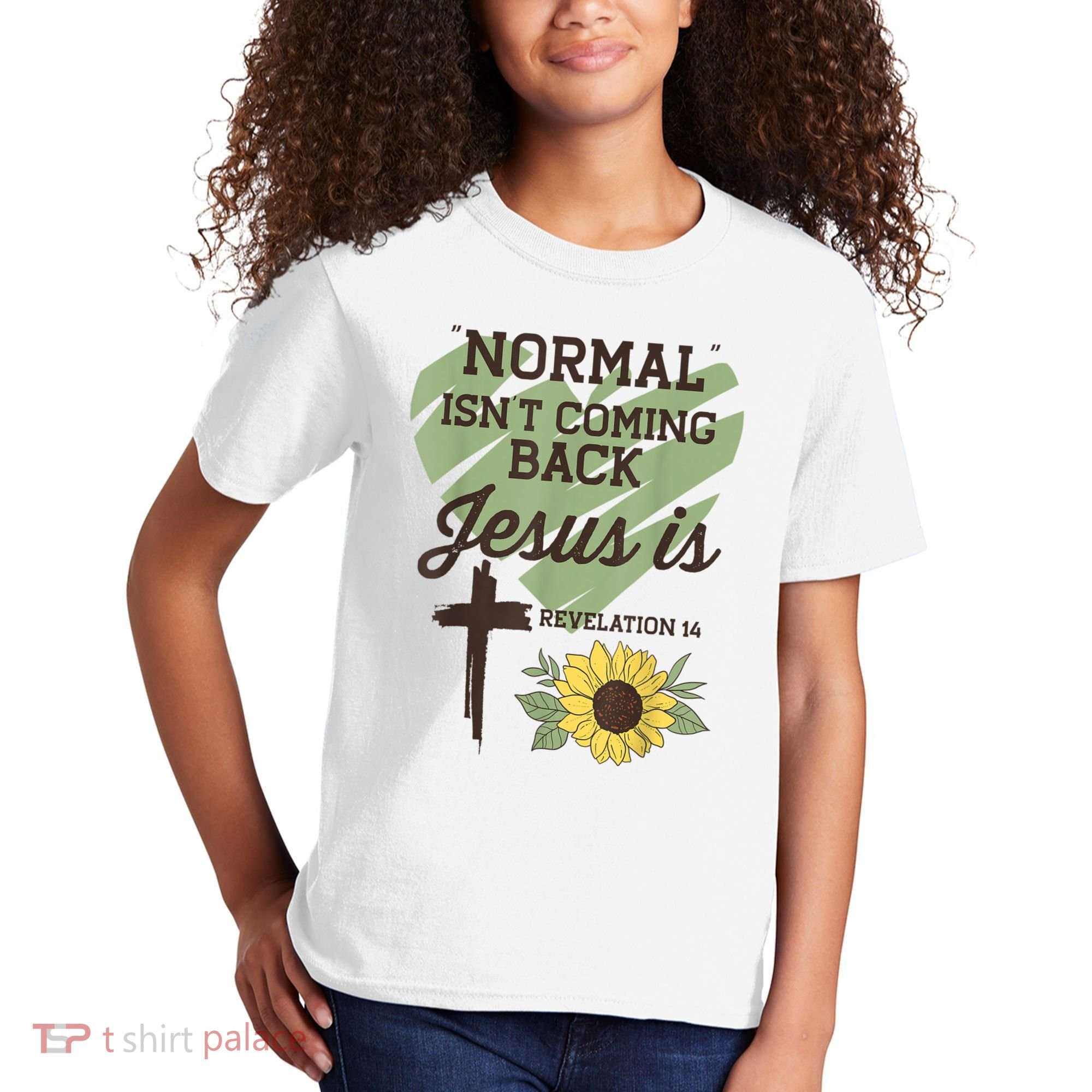 Normal Isnt Coming Back Jesus Is Christian Kids T-Shirt