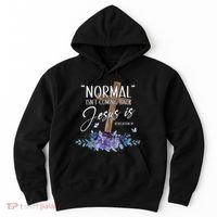 Normal Isnt Coming Back But Jesus Is Revelation 14 Flower Hoodie thumb 0