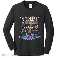Normal Isnt Coming Back But Jesus Is Revelation 14 Flower Kids Long Sleeve Shirt thumb 0