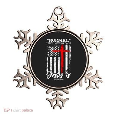 Normal Isn't Coming Back But Jesus Is Revelation 14  Ornament