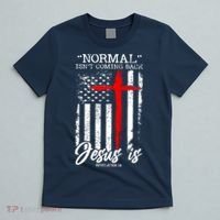 Normal Isn't Coming Back But Jesus Is Revelation 14  T-Shirt thumb 5