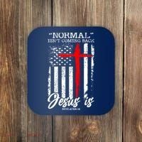 Normal Isn't Coming Back But Jesus Is Revelation 14  Coaster thumb 0