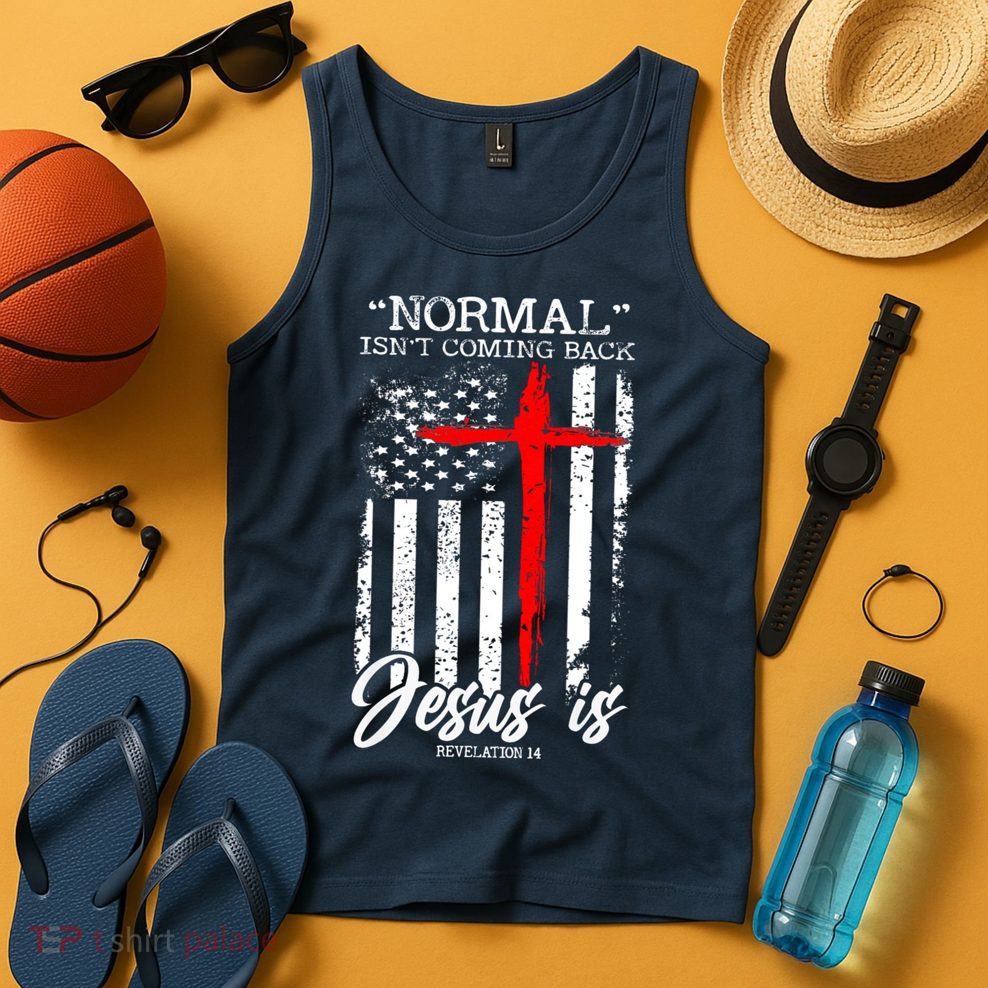 Normal Isn't Coming Back But Jesus Is Revelation 14  Tank Top