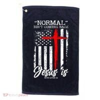 Normal Isn't Coming Back But Jesus Is Revelation 14  Golf Towel thumb 0