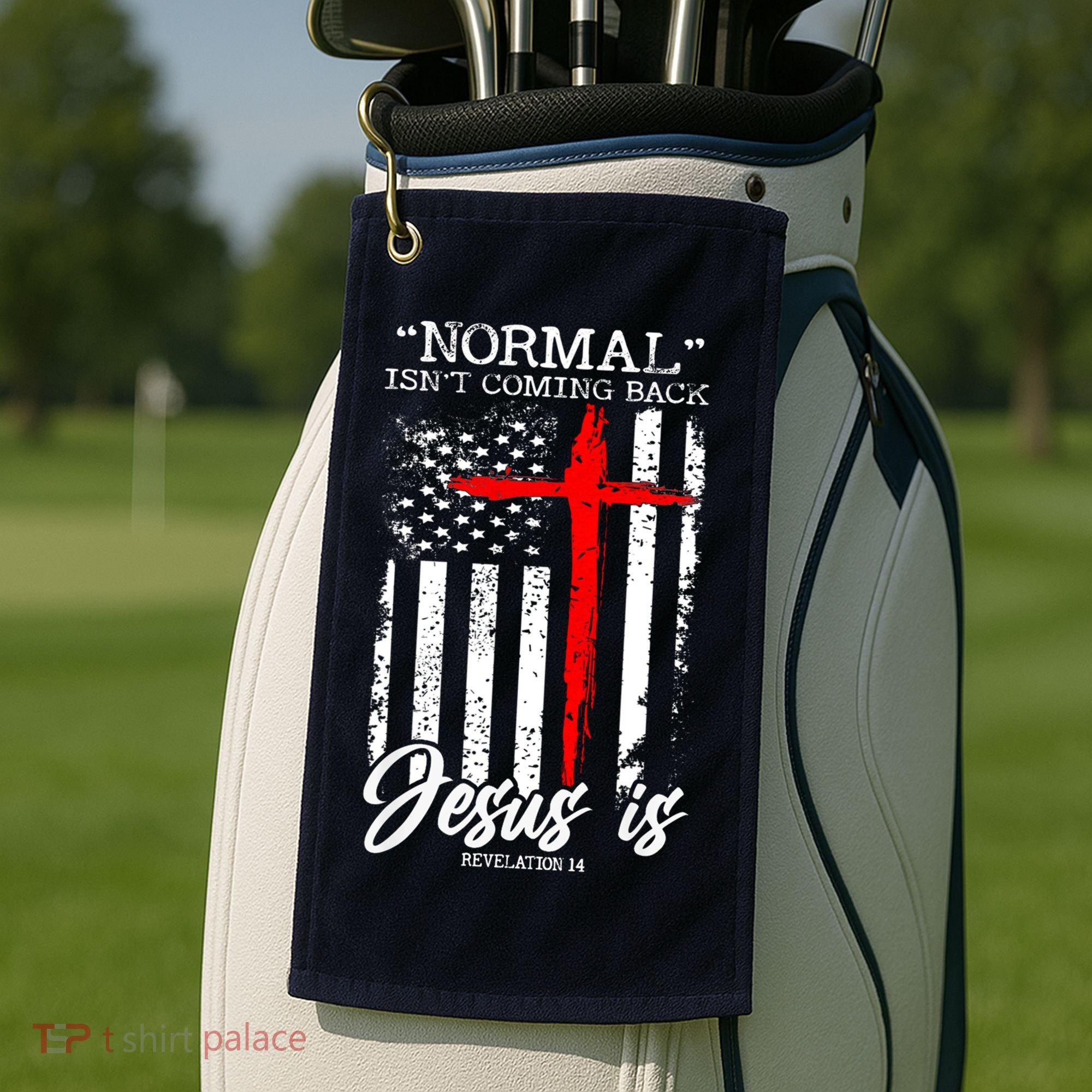 Normal Isn't Coming Back But Jesus Is Revelation 14  Golf Towel