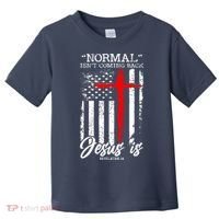 Normal Isn't Coming Back But Jesus Is Revelation 14  Toddler T-Shirt thumb 0