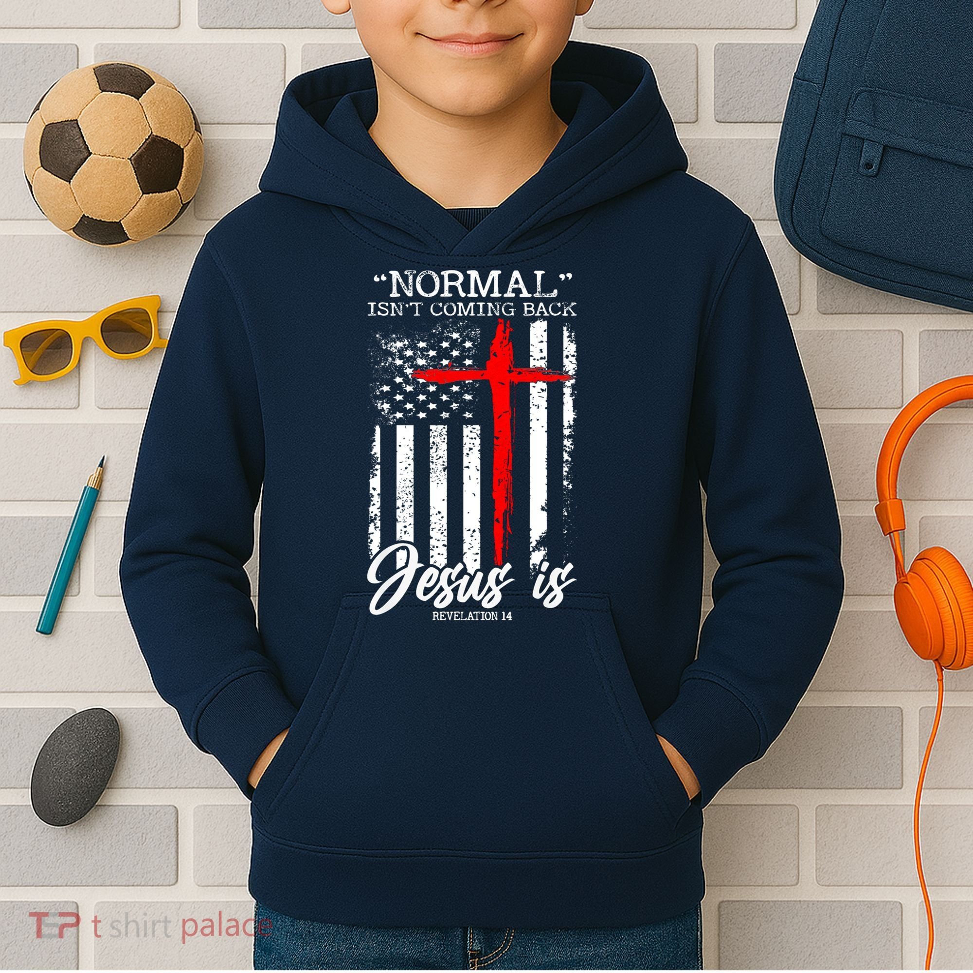 Normal Isn't Coming Back But Jesus Is Revelation 14  Kids Hoodie