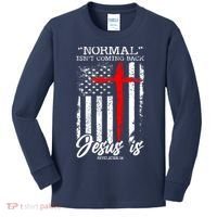 Normal Isn't Coming Back But Jesus Is Revelation 14  Kids Long Sleeve Shirt thumb 0