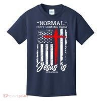 Normal Isn't Coming Back But Jesus Is Revelation 14  Kids T-Shirt thumb 0