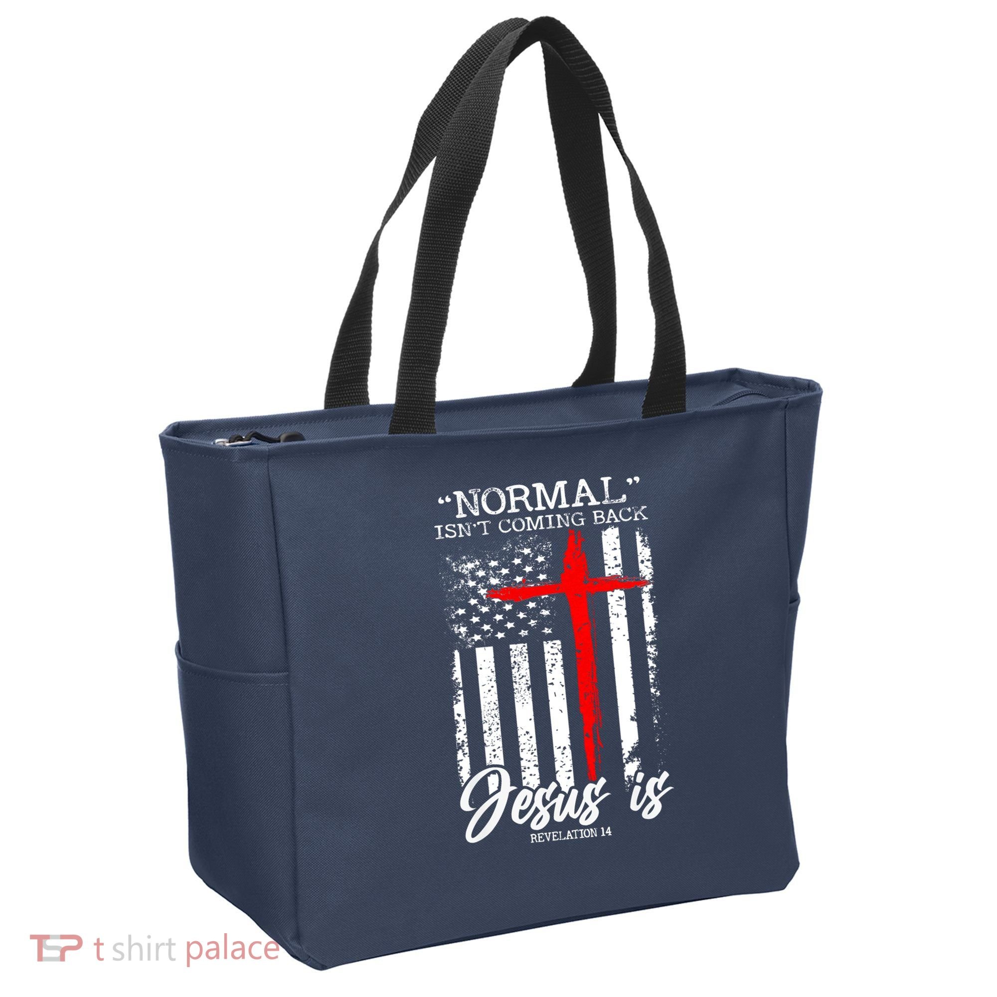 Normal Isn't Coming Back But Jesus Is Revelation 14  Tote Bag