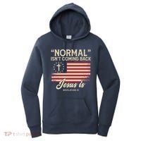 Normal Isnt Coming Back Jesus Is American Flag Women's Hoodie thumb 0