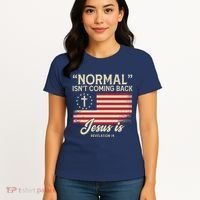 Normal Isnt Coming Back Jesus Is American Flag Women's T-Shirt thumb 4