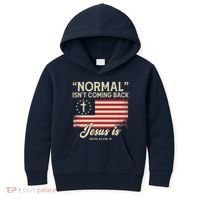 Normal Isnt Coming Back Jesus Is American Flag Kids Hoodie thumb 0