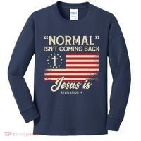 Normal Isnt Coming Back Jesus Is American Flag Kids Long Sleeve Shirt thumb 0