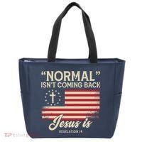 Normal Isnt Coming Back Jesus Is American Flag Tote Bag thumb 0