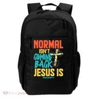 Normal Isnt Coming Back Jesus Funny Backpack thumb 0