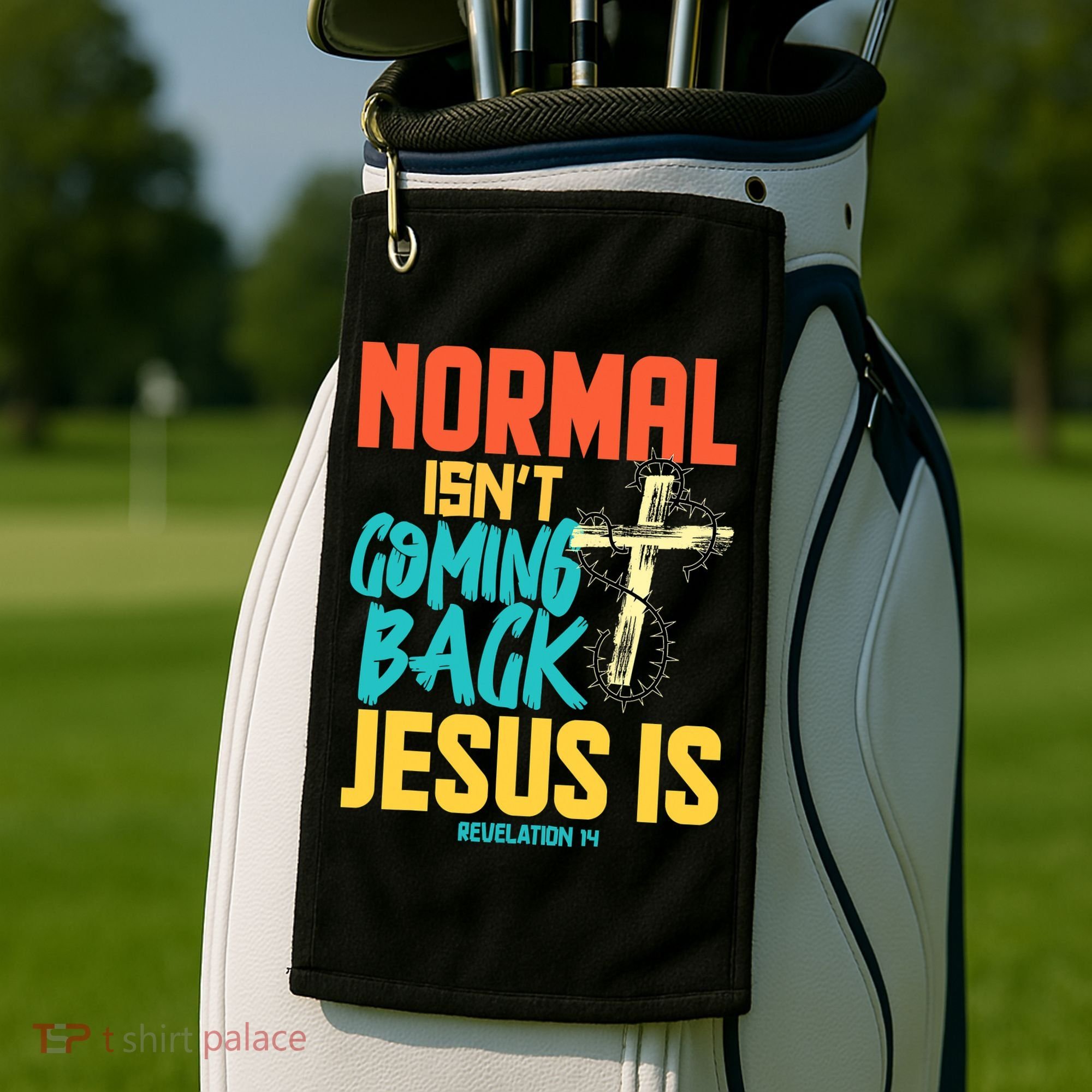 Normal Isnt Coming Back Jesus Funny Golf Towel