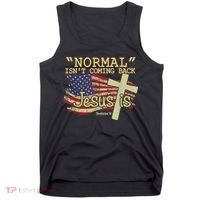 Normal Isn't Coming Back Jesus Is Revelation 14 Christian Tank Top thumb 0
