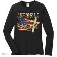 Normal Isn't Coming Back Jesus Is Revelation 14 Christian Women's Long Sleeve Shirt thumb 0