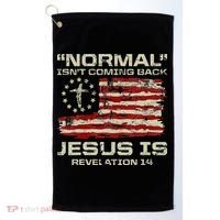 Normal IsnT Coming Back Jesus Is Christian American Flag Golf Towel thumb 0