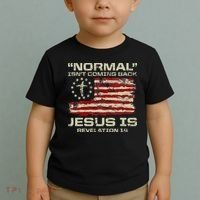Normal IsnT Coming Back Jesus Is Christian American Flag Toddler T-Shirt thumb 2