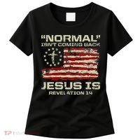 Normal IsnT Coming Back Jesus Is Christian American Flag Women's T-Shirt thumb 0