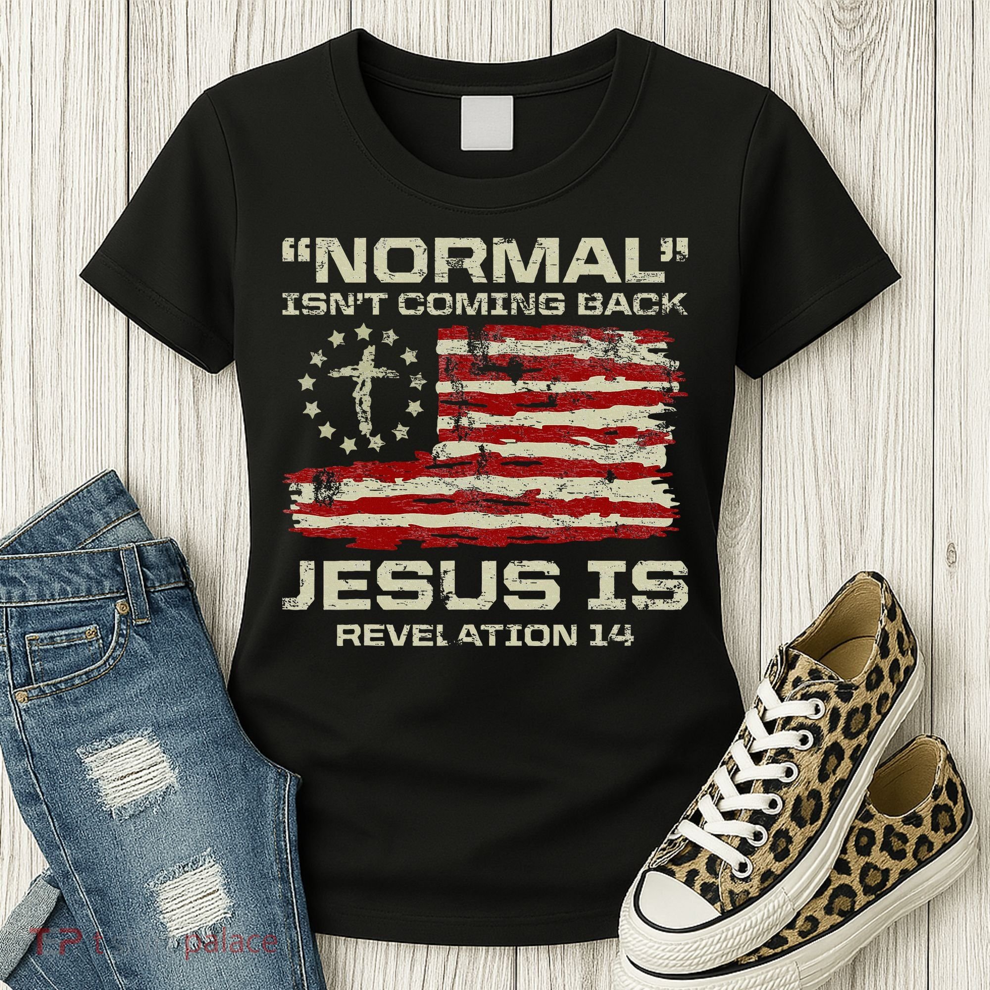 Normal IsnT Coming Back Jesus Is Christian American Flag Women's T-Shirt