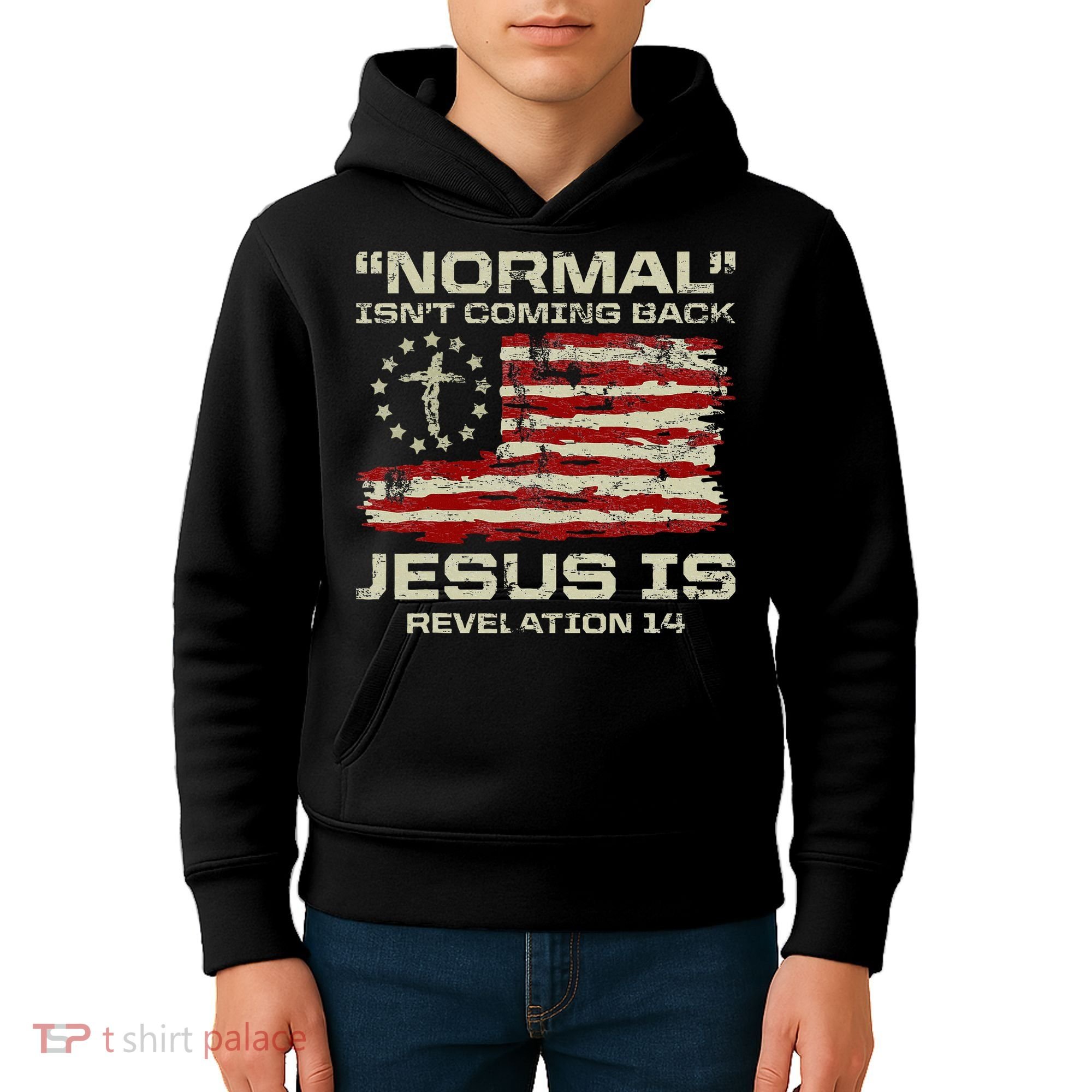 Normal IsnT Coming Back Jesus Is Christian American Flag Kids Hoodie
