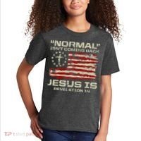 Normal IsnT Coming Back Jesus Is Christian American Flag Kids T-Shirt thumb 2
