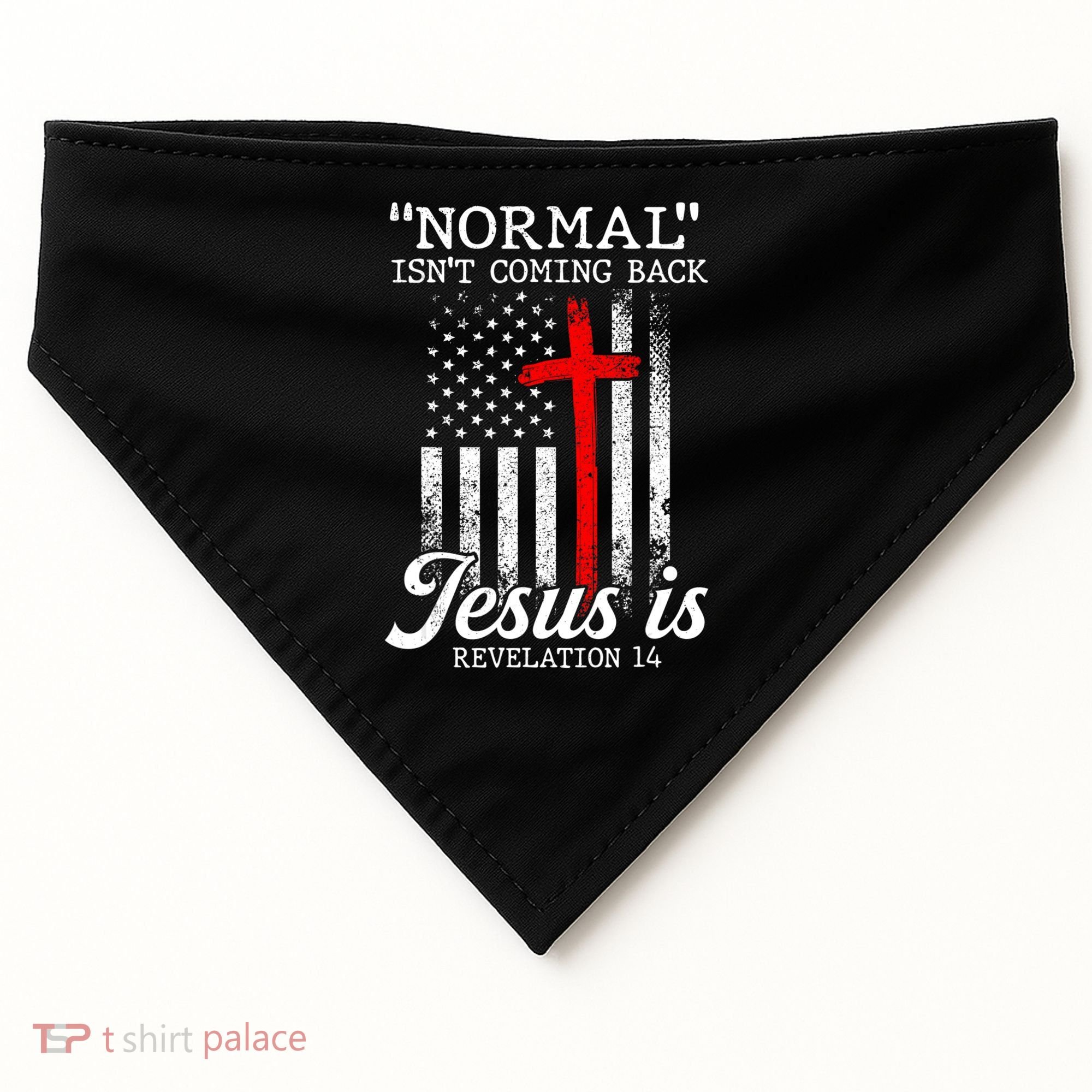 Normal Isn't Coming Back But Jesus Is Revelation Women USA-Made Doggie Bandana